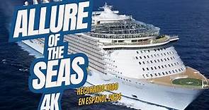 Allure of the Seas recorrido Tour en ESPAÑOL 2023-2024