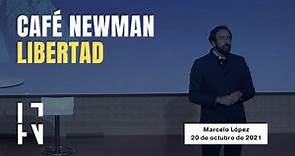Café Newman sobre la libertad | Marcelo López Cambronero