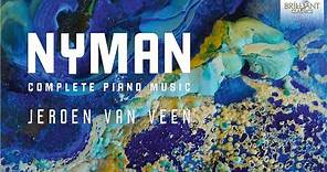 Nyman: Complete Piano Music (Full Album) played by Jeroen van Veen