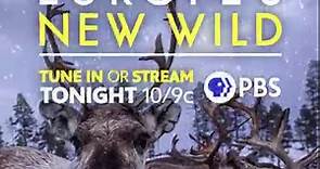 Europe's New Wild | Episode 3 | Tonight | PBS