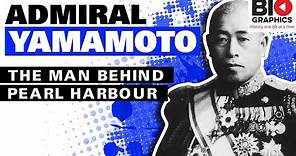 Admiral Yamamoto: The Man Behind Pearl Harbour