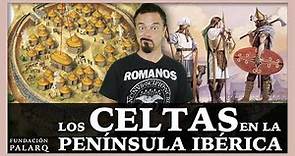Historia de los CELTAS en la Península Ibérica