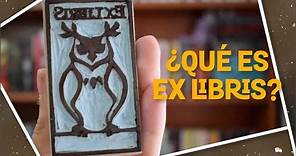 ¿Qué es un Ex Libris?