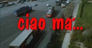 CIAO MA' (1987) Film Completo