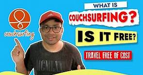 What is Couchsurfing? A Complete Tutorial over Couchsurfing