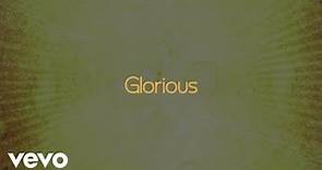 Chris Tomlin - Glorious (Lyric Video)