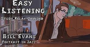Bill Evans Portrait in Jazz- Jazz for Studying