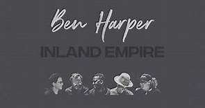 Ben Harper - "Inland Empire" (Band Version)