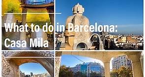What to do in Barcelona: Casa Mila (La Pedrera)