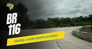 BR-116 | A mais extensa rodovia do Brasil