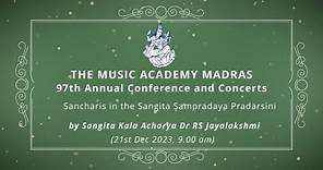 LecDem - 11 Sancharis in the Sangita Sampradaya Pradarsini at The Music Academy Madras 2023