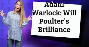 Who played Adam Warlock Will Poulter?
