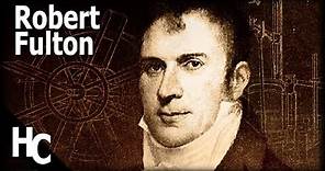 Robert Fulton - History channel