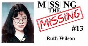 Missing The Missing #13 Ruth Wilson