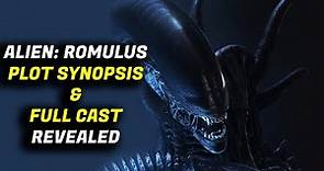 ALIEN: ROMULUS Full Cast & Plot Synopsis Revealed For NEW Alien Movie