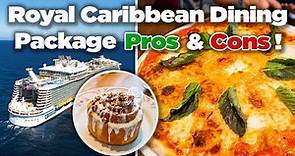 Royal Caribbean Dining Package Pros & Cons