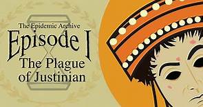 The Epidemic Archive: The Plague of Justinian