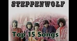 Top 10 Steppenwolf Songs (15 Songs) Greatest Hits