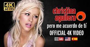 Christina Aguilera - Pero Me Acuerdo De Tí (Official 4K Video)