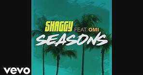 Shaggy - Seasons (Audio) ft. OMI