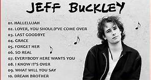 The Best of Jeff Buckley - Jeff Buckley Greatest Hits - Jeff Buckley Full Album Playlist