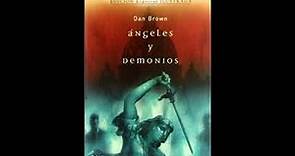 Ángeles y demonios ( Dan Brown) CAPITULO 1 AL 14 audio libro narración español latino