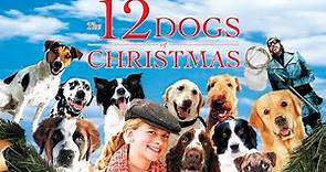 12 Dogs Of Christmas (2005) | Full Movie | Jordan-Claire Green | Tom Kemp | Susan Wood