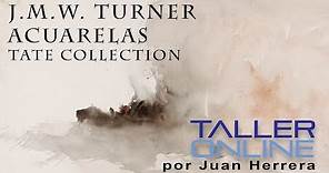 William Turner Acuarelas Tate Collection en el Museo Nacional de Bellas Artes