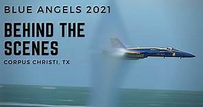 Blue Angels 2021: Behind the Scenes, Corpus Christi (NEW SHORT DOCUMENTARY)