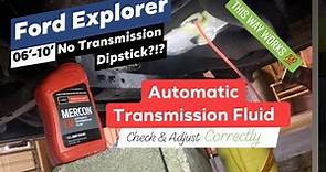 How to Check and Adjust Transmission Fluid Level on 06’- 10’ Ford Explorer