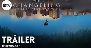 The Changeling: sombras de Nueva York (Temporada 1) | Tráiler en Español | Apple TV+