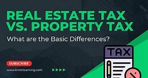 Real Estate Tax vs. Property Tax - What is Deductible?
