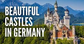 The 15 Most Beautiful Castles in Germany