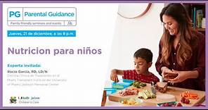 [PG] Parental Guidance — Nutrición para niños