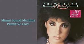 Miami Sound Machine - Primitive Love (Full Album Vinyl)