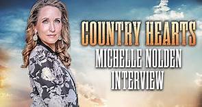 Country Hearts | Michelle Nolden | BTS Interview