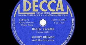 1941 HITS ARCHIVE: Blue Flame - Woody Herman