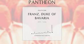 Franz, Duke of Bavaria Biography | Pantheon