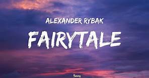 Alexander Rybak – Fairytale (LYRICS) | cause i don't care if i lose my mind