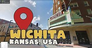 Let's Take a Virtual Tour of Wichita Kansas!