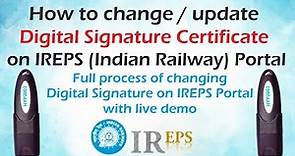 How to Change or Update Digital Signature on IREPS Portal (Indian Railway Portal) - Live Demo