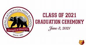Menlo-Atherton High School - Class of 2021 Graduation Ceremony