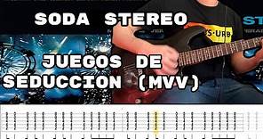 Juegos De Seduccion (Me Veras Volver) - Soda Stereo Cover Tutorial Guitarra [+Tabs]