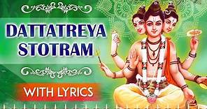 श्री दत्तात्रेय स्तोत्रम | Dattatreya Stotram With Lyrics | Popular Mantra For Positive