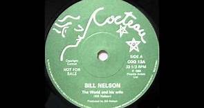 Bill Nelson - The world and his wife (1983)