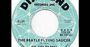 Ed Solomon - The Beatle Flying Saucer