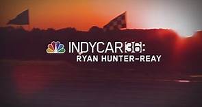 INDYCAR 36: Ryan Hunter-Reay