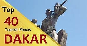"DAKAR" Top 40 Tourist Places | Dakar Tourism | SENEGAL