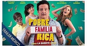 Pobre Familia Rica - Trailer Oficial Español Latino
