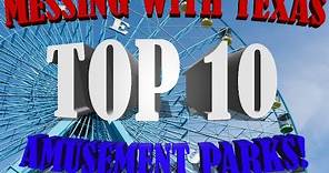 Texas Top 10 Amusement Parks and Monster Coasters!